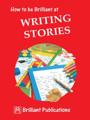 cover image of How to be Brilliant to Writing Stories